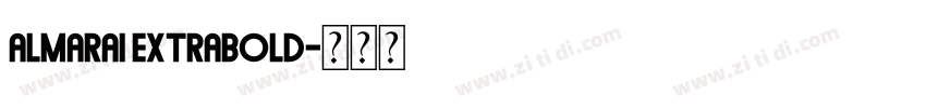 Almarai ExtraBold字体转换 Almarai ExtraBold字体转换